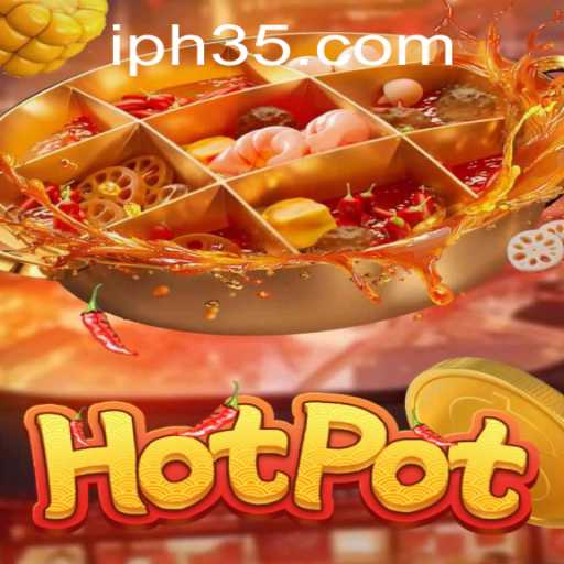 Exploring 'Hotpot': The Game and Its Unique PH35 Challenge